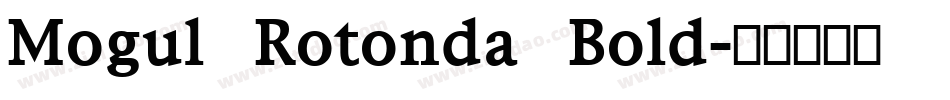 Mogul Rotonda Bold字体转换
